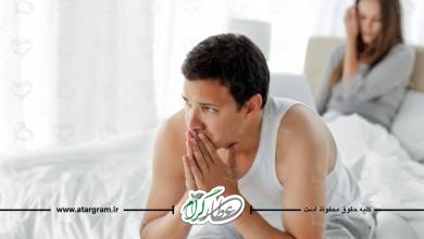 علائم و علت اختلال نعوظ و ناتوانی جنسی آقایان